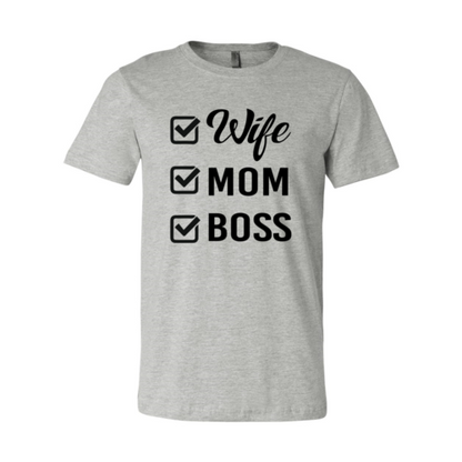 Wife Mom Boss Shirt