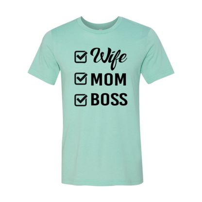 Wife Mom Boss Shirt