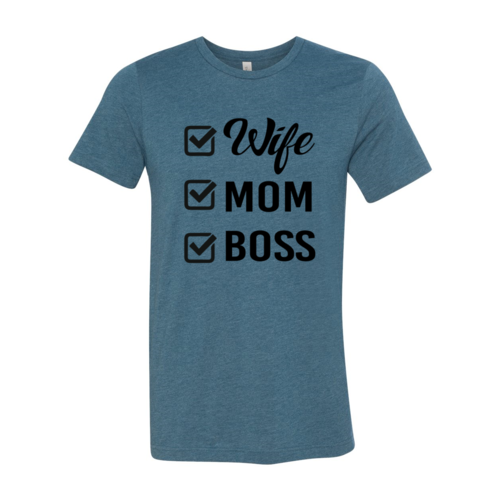 Wife Mom Boss Shirt