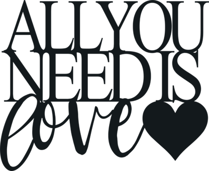 All You Need Is Love - Metal Wall Art