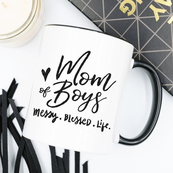 Mom Of Boys Coffee Mug, Messy. Blessed. Life.